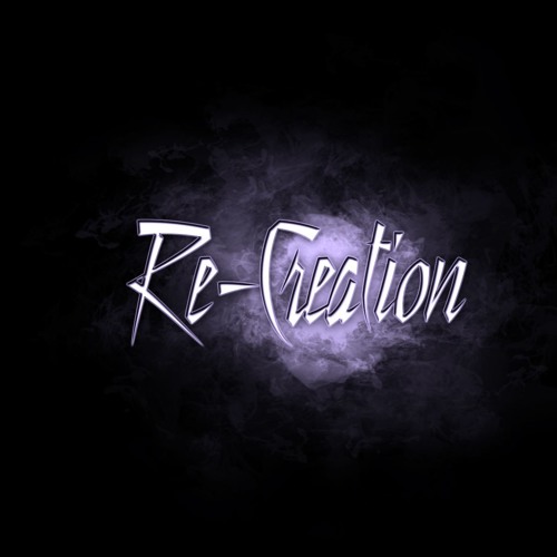 Re-Creation - The Final Chapter