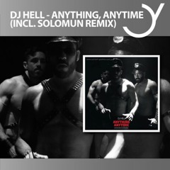 DJ Hell - Anything, Anytime - Solomun Remix