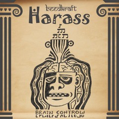 BeedKraft - Harass