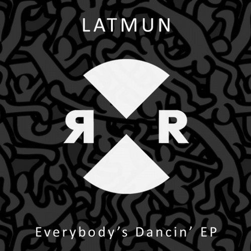 Latmun-Everybody's Dancin' (Original Mix)