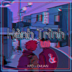 Hành Trình - CHUAN ft KFD