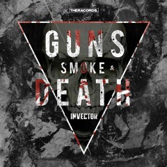 Invector - Guns, Smoke & Death (HQ OFFICIAL)
