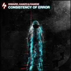 Inward, Hanzo & Randie - Consistency Of Error LP Mix