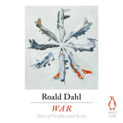 War by Roald Dahl (Audiobook Extract) Read by Various