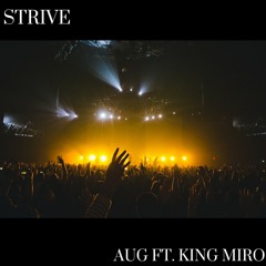 Strive ft King Miro