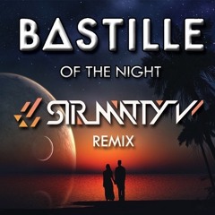Bastille - Of The Night (Sir Matty V Remix)