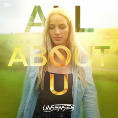 Unsenses - All About U (Official HQ Preview)