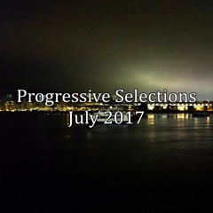 Progressive Selections | July 2017