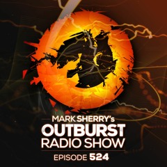 The Outburst Radioshow - Episode #524