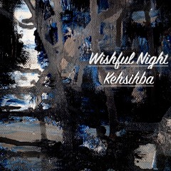 Wishful Night [Official Audio]