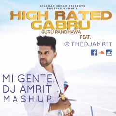 Dj Amrit - High Rated Gabru - Mi Gente Mash up