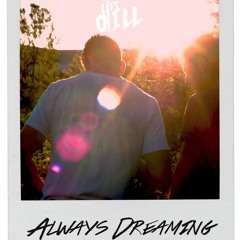 Always Dreaming