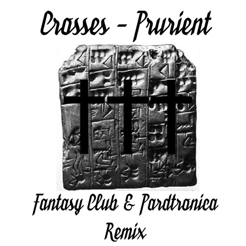 Prurient - (FantasyClub & Pardtronica Remix)