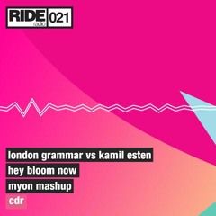 Kamil Esten VS London Grammar - Hey Bloom Now (Myon Mashup)