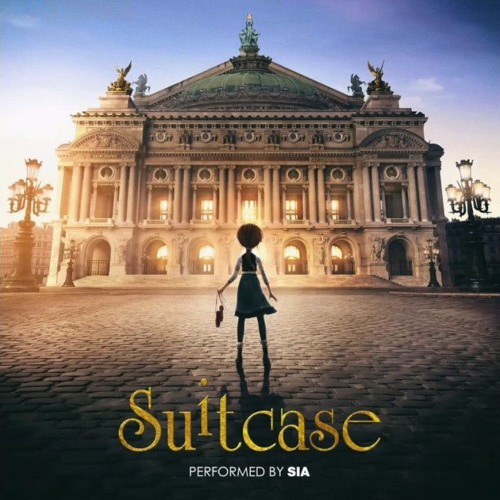 Suitcase Performed by Sia | Ballerina/Leap Soundtrack ... Suitcase Performed by Sia | Ballerina/Leap Soundtrack ...