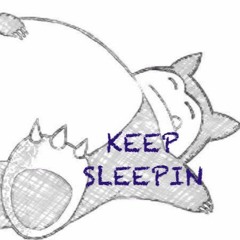 Keep Sleepin