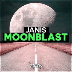 JANIS - Moonblast (Original Mix) [Out Now]