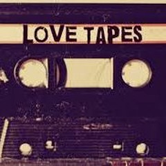 LOVE TAPES