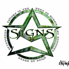 Believe in the signs "by SiGNS"