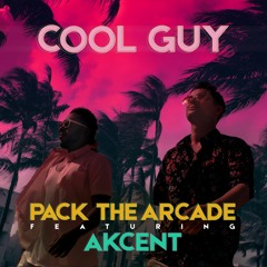 Pack The Arcade Feat. Akcent - Cool Guy