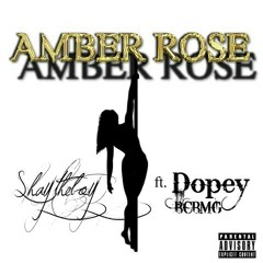 Amber Rose - ft Dopey(BCBMG)