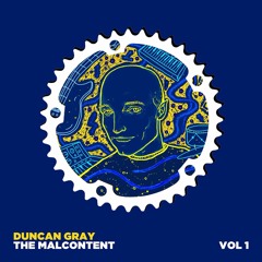 Duncan Gray - The Malcontent Vol 1 (album Clips Montage)