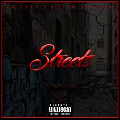 LH TRAV x LOTTO SANTINO - STREETS