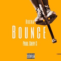 Bounce (Prod. ChevyC)