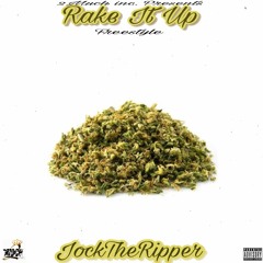 JockTheRipper - Rake It Up Freestyle
