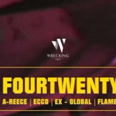 A-Reece, Ecco, Ex-Global & Flame - FOURTWENTY