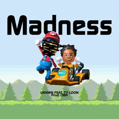 Madness Feat. TY LOON (Prod. OBR)