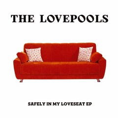 Safely In My Loveseat