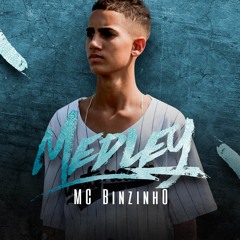 MEDLEY MC BINZINHO - REALIDADE DA FAVELA  - DJ GABRIEL DO BOREL