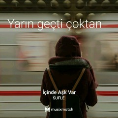 Sufle - İçinde Aşk Var