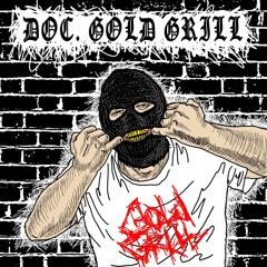 Doc. Gold Grill - Hood Pope [cut]