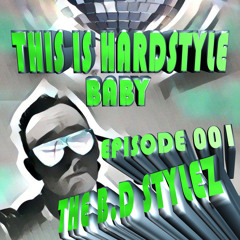 THIS IS HARDSTYLE BABY# 01