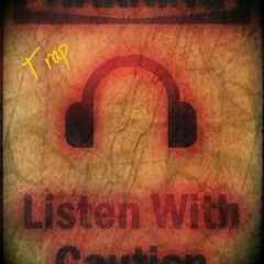 Listen With Caution (Prod. by Bruh N Laws)