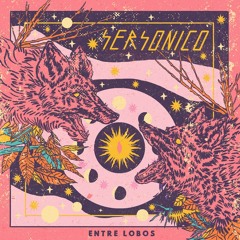 SER SÓNICO - Entre Lobos