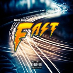 Faneto Gang - FAST