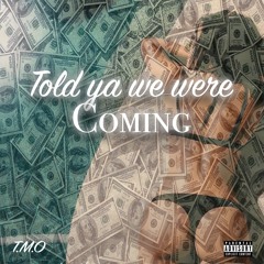 Told Ya We Were Coming ft. MENACE (Prod. @PurpleKBeats)