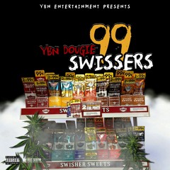 YBN Dougie - 99 Swisher's