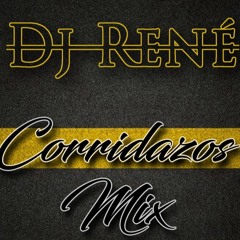 Dj René- Corridos Mix Agosto '17