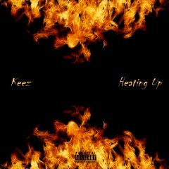 Keez - Heating Up