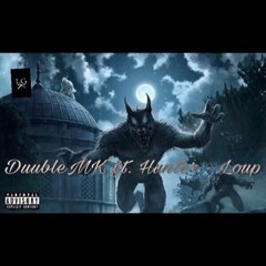 DoubleMK x Hunter - Loup