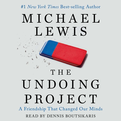 the undoing project michael lewis summary