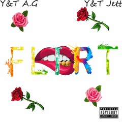 Y&T A.G-Flirt FT.Y&T Jet