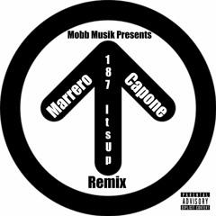 Marrero Capone - 187 (It's Up) Remix