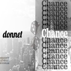 Chance (Produced by Don Suave Productions)