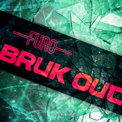Furo - Bruk out