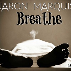 Breathe ny Jaron Marquis